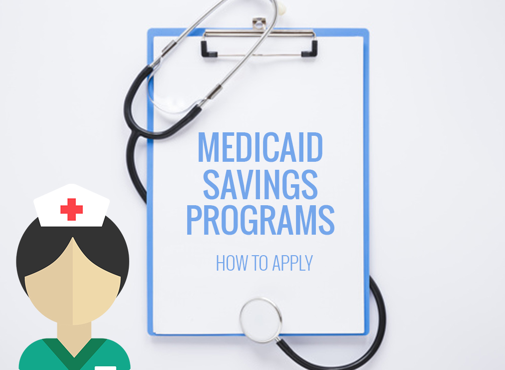 How To Apply For A Medicaid Savings Program | PLN Media