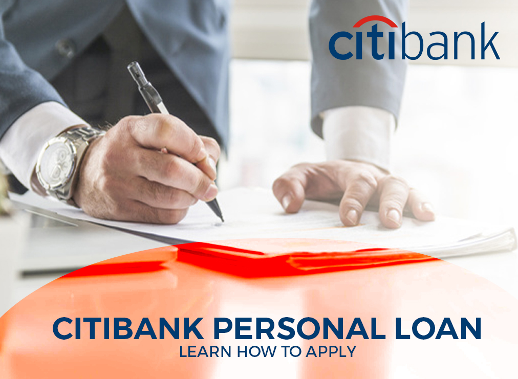 Citibank Personal Loan – Learn How to Apply