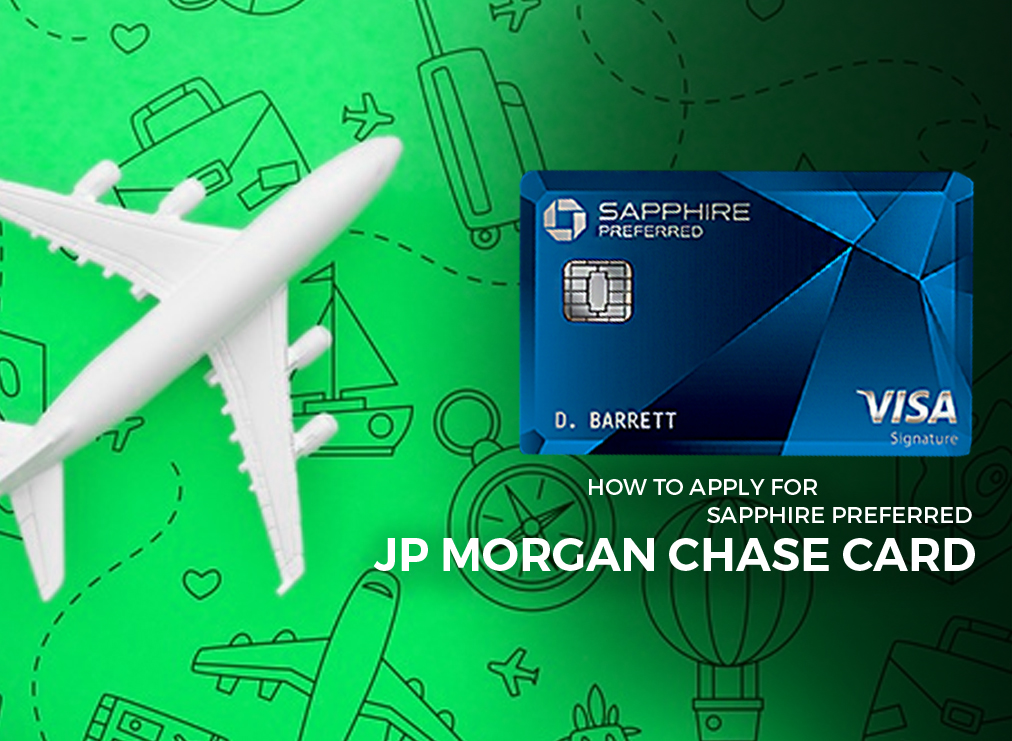JPMorgan Chase Credit Card - How to Apply for Sapphire Preferred